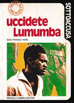 Uccidete Lumumba