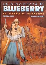 La sirena di Veracruz. La giovinezza di Blueberry