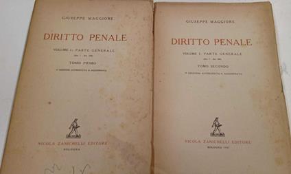 Diritto penale (volume I: parte generale art.1 - art. 240) Tomo primo e secondo - Giuseppe Maggiore - copertina