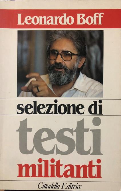 Selezione di testi militanti - Leonardo Boff - copertina