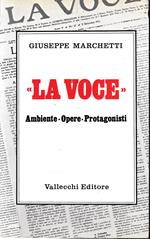 La Voce. Ambiente - Opere - Protagonisti