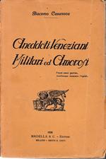 Aneddoti Veneziani Militari ed Amorosi