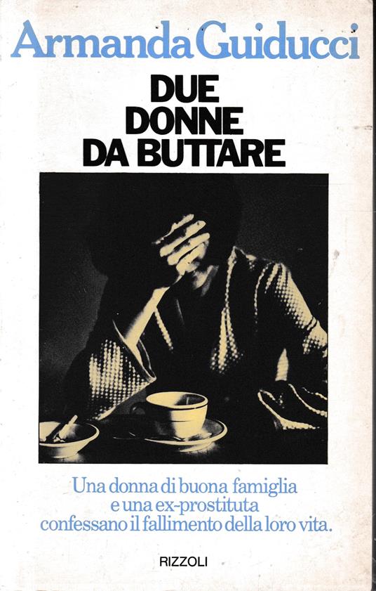 Due donne da buttare - Armanda Guiducci - copertina