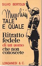 Mussolini tale e quale