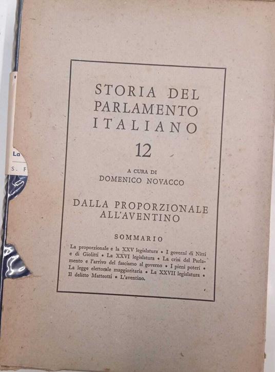 Storia del parlamento italiano ( vol. 12) Dal proporzionale all'aventino - copertina