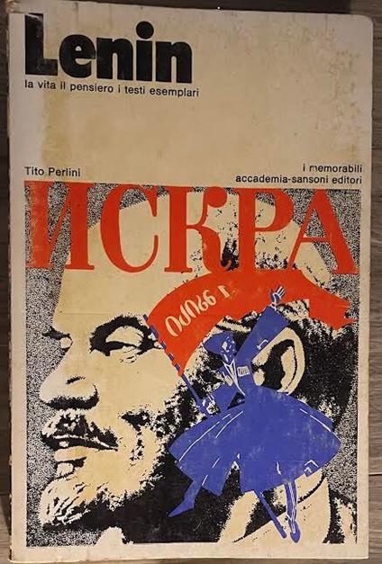 Lenin. La vita, il pensiero, i testi esemplari - Tito Perlini - copertina