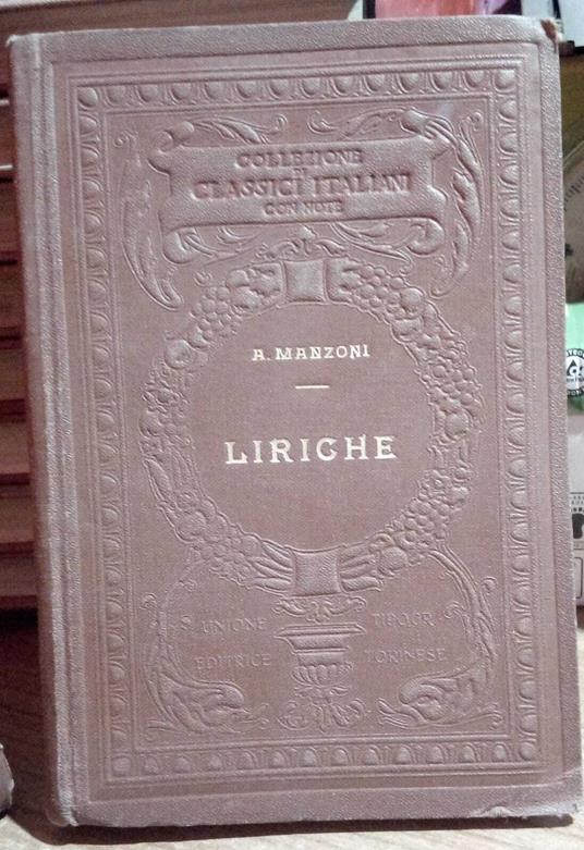 I classici italiani con note. Liriche di Alessandro Manzoni - copertina
