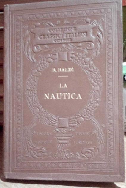 I classici italiani con note. La nautica - Bernardino Baldi - copertina