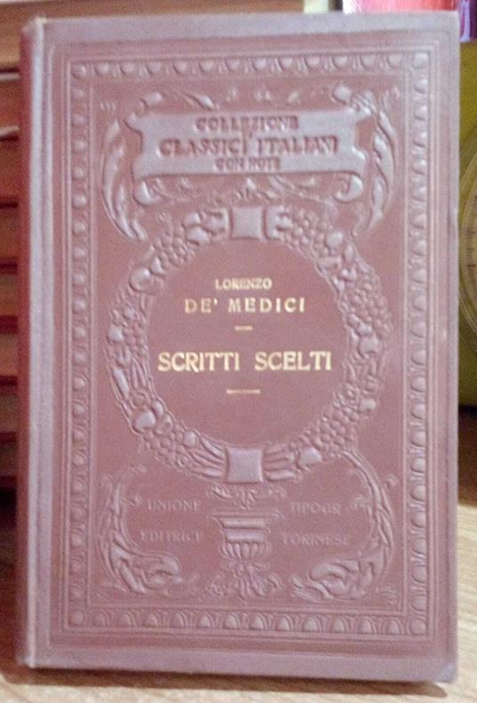 I classici italiani con note. Scritti scelti - Lorenzo dè Medici - copertina