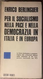 Per il socialismo nella pace e nella democrazia in Italia e in Europa