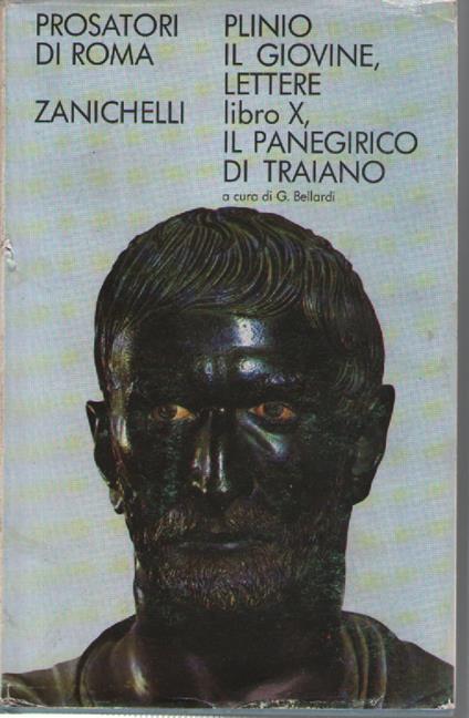 Lettere, libro decimo - Il panegirico di Traiano. Testo latino a fronte - Plinio il Giovane - copertina