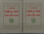 I classici italiani con note. L'uomo al punto cioè l'uomo in punto di morte, 2 voll