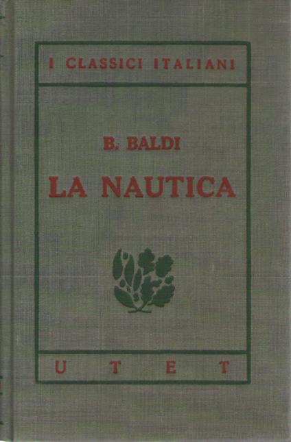 I classici italiani con note. La nautica - Bernardino Baldi - copertina
