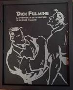 Dick Fulmine. L'avventura e le avventure di un eroe italiano