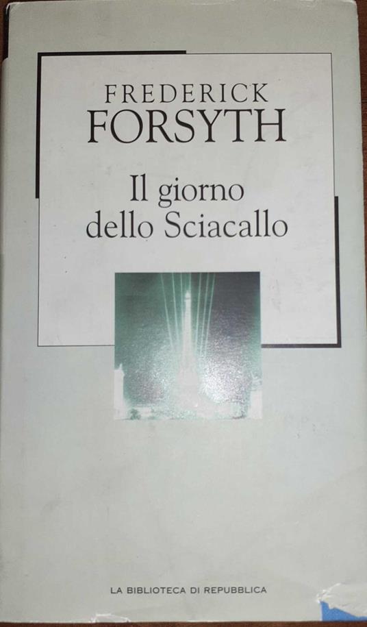 Il giorno dello sciacallo - Frederick Forsyth - copertina