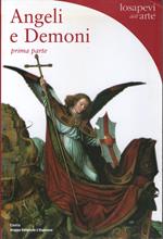 Angeli e Demoni. Prima parte