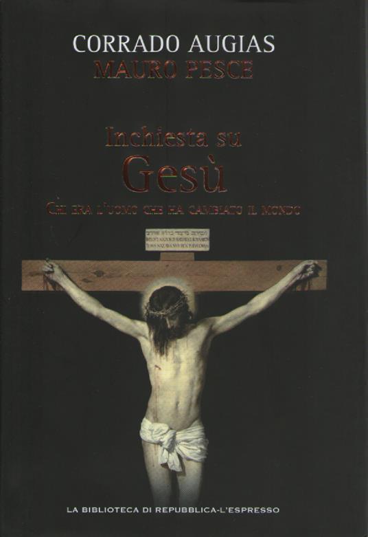 Inchiesta su Gesù. Chi era l'uomo che ha cambiato il mondo - copertina