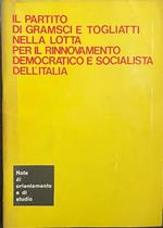Il partito di Gramsci e Togliatti nella lotta per il rinnovamento democratico e socialista dell'Italia
