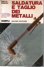 Saldatura e taglio dei metalli
