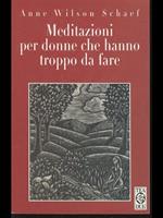 Meditazioni per donne che hanno troppo da fare