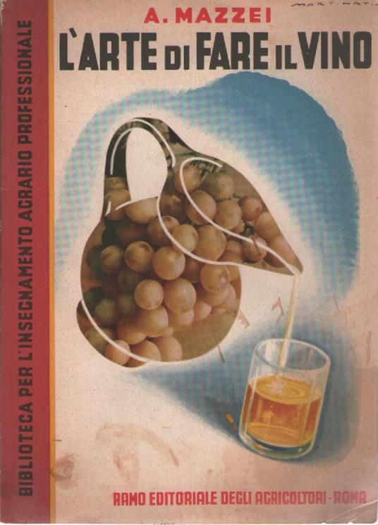 L' arte di fare il vino - A. Mazzei - copertina