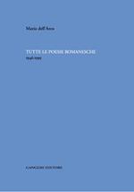 Tutte le poesie romanesche. 1946-1995