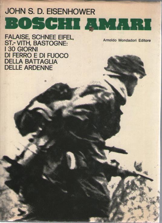 Boschi amari - John S. D. Eisenhower - copertina