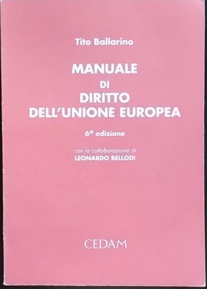 Manuale di diritto dell'Unione europea - Tito Ballarino - copertina