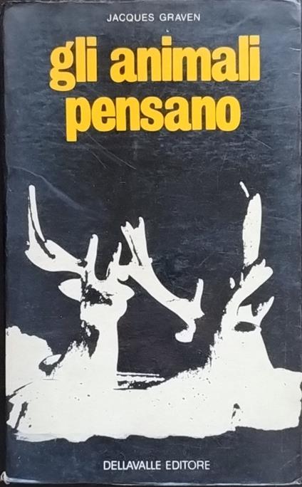 Gli animali pensano - Jacques Graven - copertina