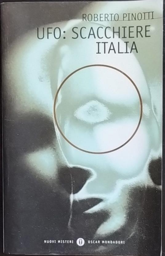 Ufo: scacchiere Italia - Roberto Pinotti - copertina