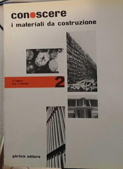 Conoscere i materiali da costruzione 2. Il legno ed i metalli - copertina