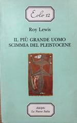 Il più grande uomo scimmia del pleistocene
