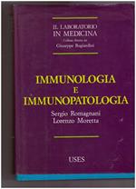 Il laboratorio in medicina: immunologia e immunopatologia