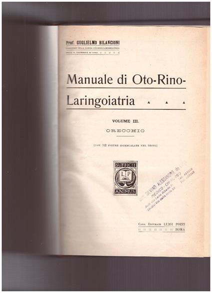 Manuale di Oto-Rino-Laringoiatria. Volume III: Orecchio - Guglielmo Bilancioni - copertina