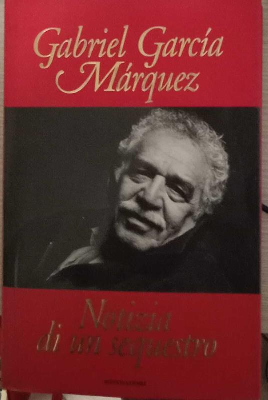 Notizia di un sequestro - Gabriel García Márquez - copertina