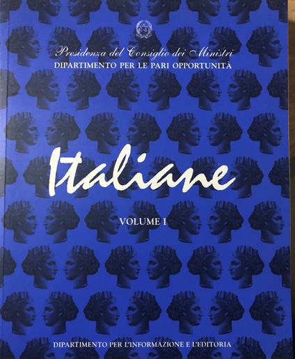 Italiane. Dalla prima guerra mondiale al secondo dopoguerra. Volume I - Eugenia Roccella - copertina