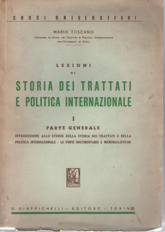 Lezioni di storia dei trattati e politica internazionale, vol.1: parte generale - Mario Toscano - copertina