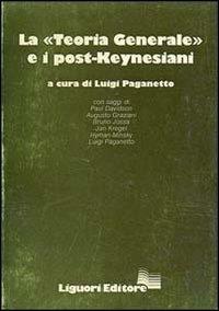 La teoria generale e i post-keynesiani - copertina
