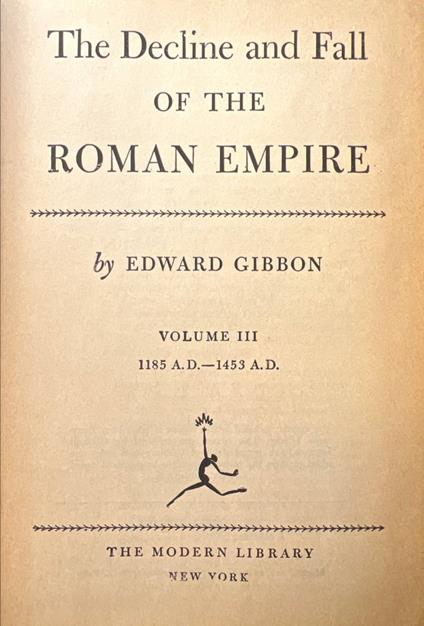 The decline and fall of the Roman Empire. Volume III: 1185 A.D. - 1453 A.D - Edward Gibbon - copertina