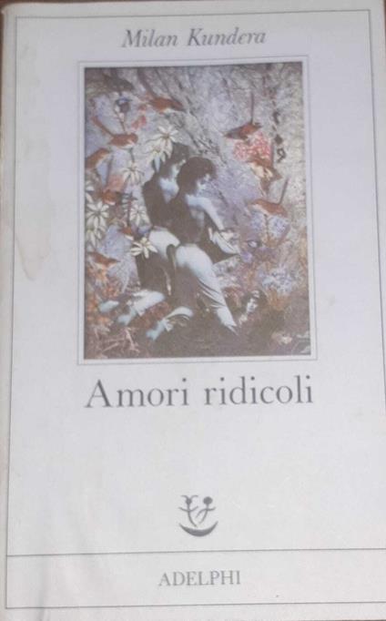 Amori ridicoli - Milan Kundera - copertina