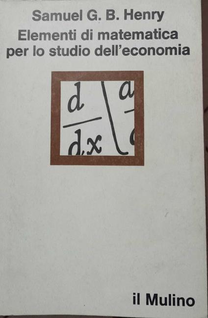 Elementi di matematica per lo studio dell'economia - copertina