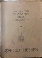 Fondamenti filosofici della pedagogia. Vol.II