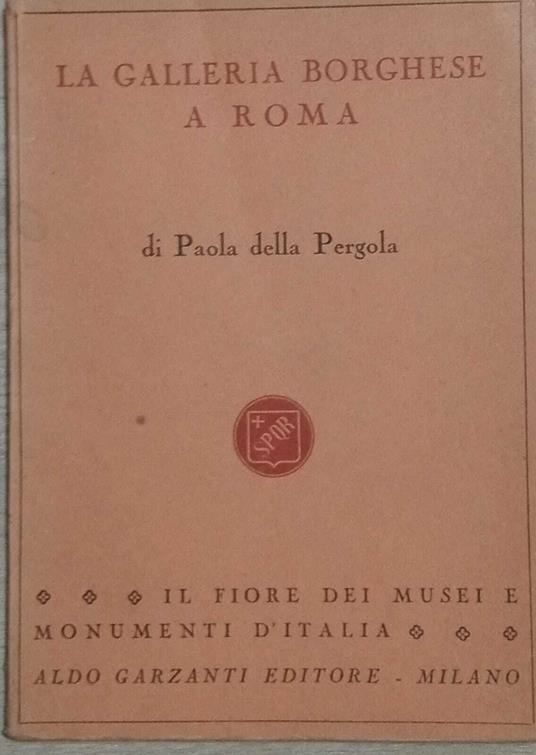 La Galleria Borghese a Roma - Paola Della Pergola - copertina