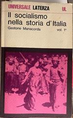 Il socialismo nella storia d'Italia. Vol. 1