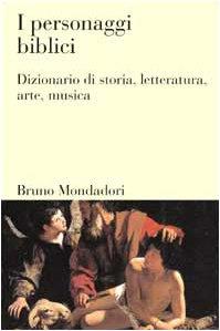 I personaggi biblici. Dizionario di storia, letteratura, arte, musica - Martin Bocian - copertina