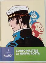 Corto Maltese. La nuova rotta