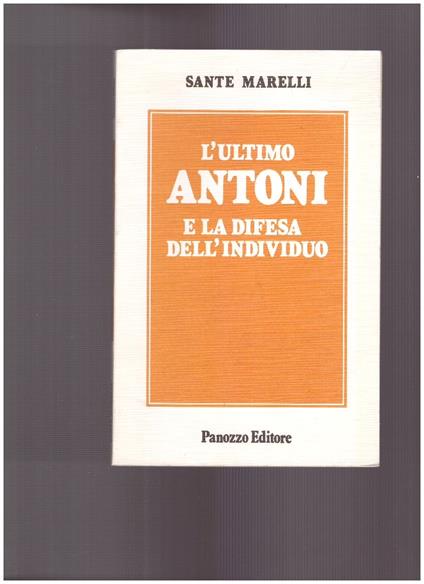 L' ultimo Antoni e la difesa dell'individuo - copertina