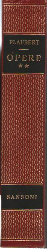 Opere, vol. 2° - Gustave Flaubert - copertina