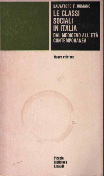 Le classi sociali in Italia - dal Medioevo all'Età contemporanea - Salvatore F. Romano - copertina