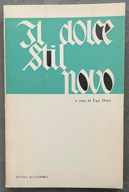 Il dolce stil novo - Ugo Dotti - copertina